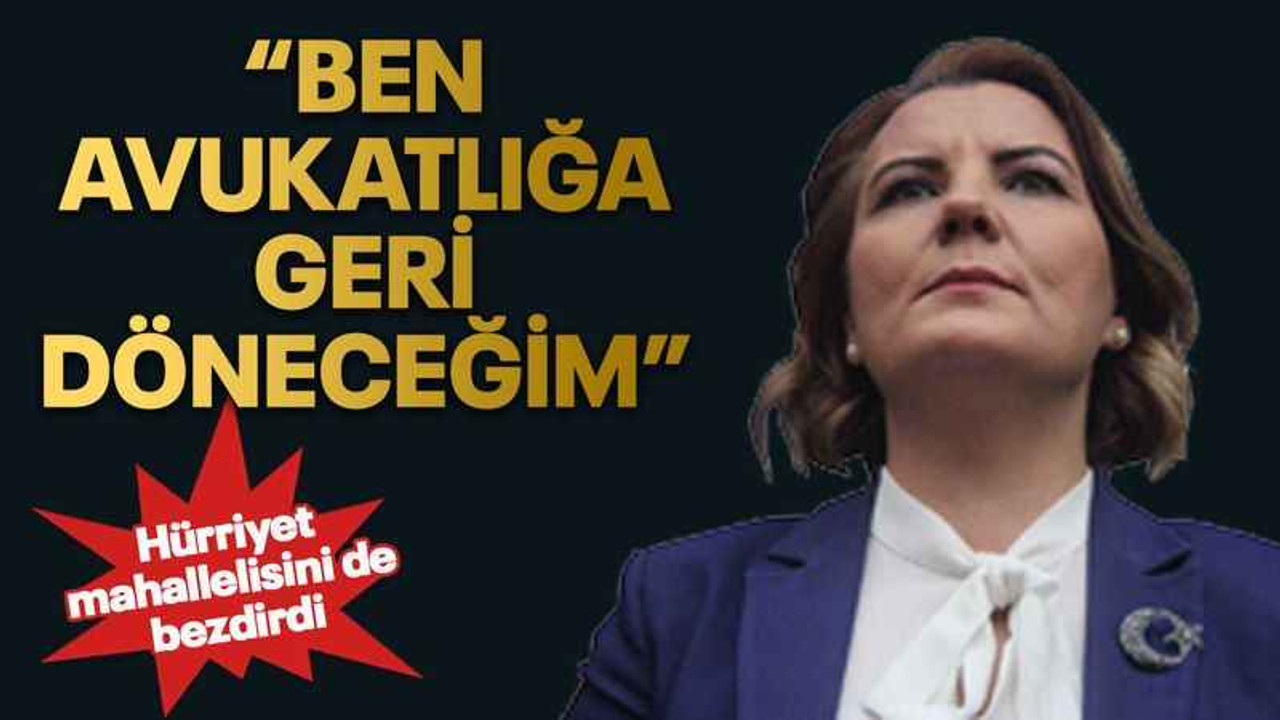 Hürriyet mahallelisini de bezdirdi: Ben avukatlığa geri döneceğim